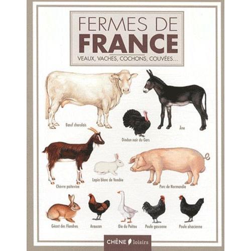 Fermes De France - Veaux, Vaches, Cochons, Couvées