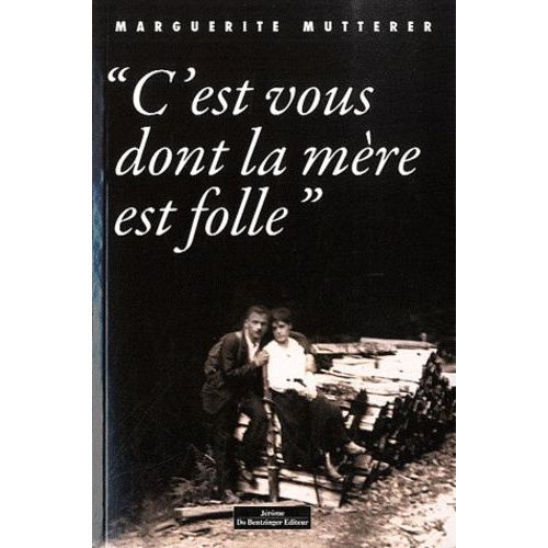 C'est Vous Dont La Mère Est Folle
