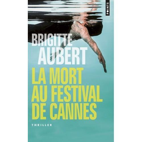 La Mort Au Festival De Cannes