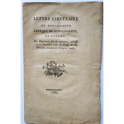 Lettre Circulaire De Monseigneur L'evêque De Konigingraetz En Boheme Ou Réglement Sur La Tolérance, Adressé Le 20 Novembre 1781 Au Clergé De Son Diocese