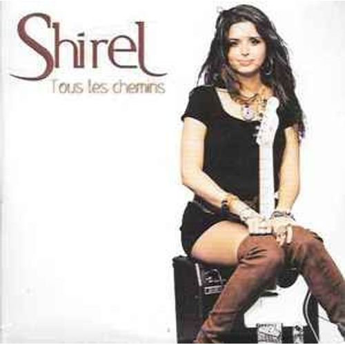 Shirel - Tous Les Chemins - Cd 2 Titres