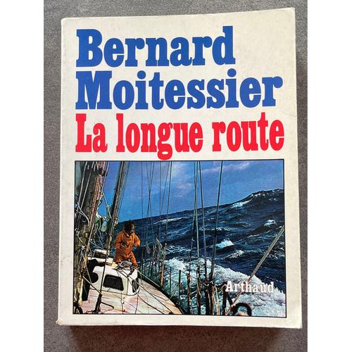 La Longue Route/Bernard Moitessier