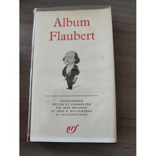 Album Flaubert Collection La Pléiade