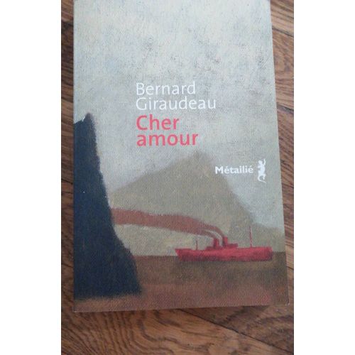 Cher Amour De Bernard Giraudeau