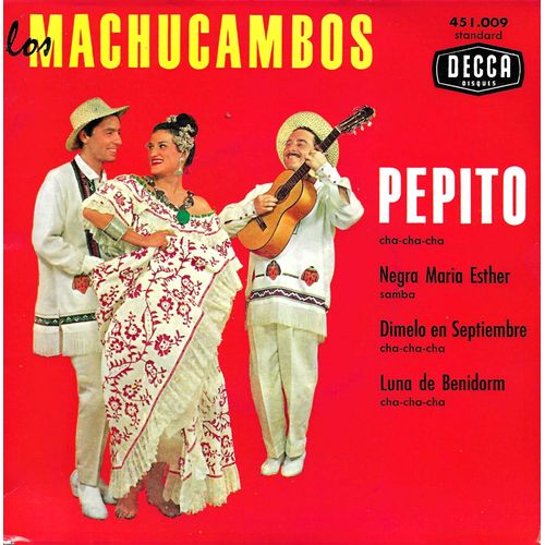 Los Machucambos : Pepito (A. Truscott, C. Taylor) - Negra Maria Esther (Gayoso) / Dimelo En Septiembre (G. Moreu, A. Alguerro) - Luna De Benidorm (R. De Leon, A. Alguero)