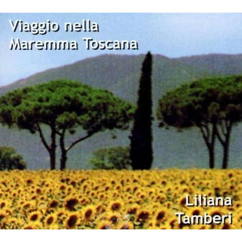 Viaggio Nella Maremma Toscana