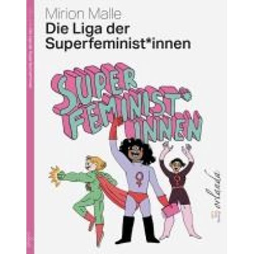 Die Liga Der Superfeminist*Innen