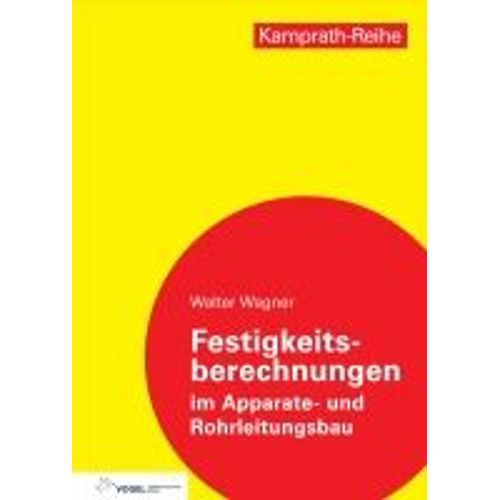 Festigkeitsberechnungen Im Apparate- Und Rohrleitungsbau