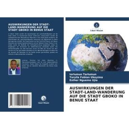 Auswirkungen Der Stadt-Land-Wanderung Auf Die Stadt Gboko In Benue Staat