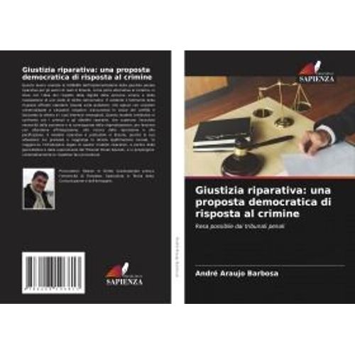 Giustizia Riparativa: Una Proposta Democratica Di Risposta Al Crimine