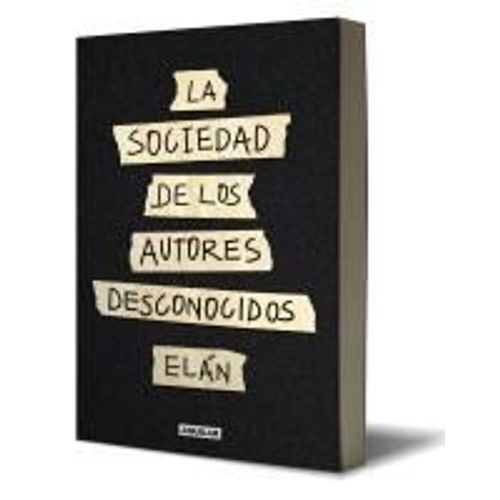 La Sociedad De Los Autores Desconocidos / The Unknown Authors Society