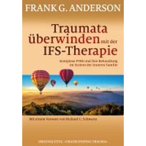 Traumata Überwinden Mit Der Ifs-Therapie