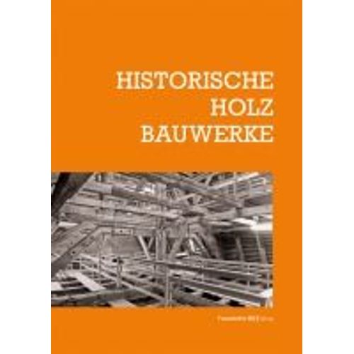 Historische Holzbauwerke