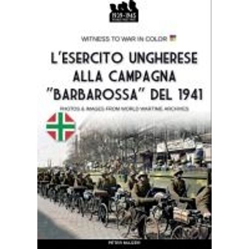 L'esercito Ungherese Alla Campagna "Barbarossa