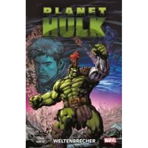 Planet Hulk: Weltenbrecher