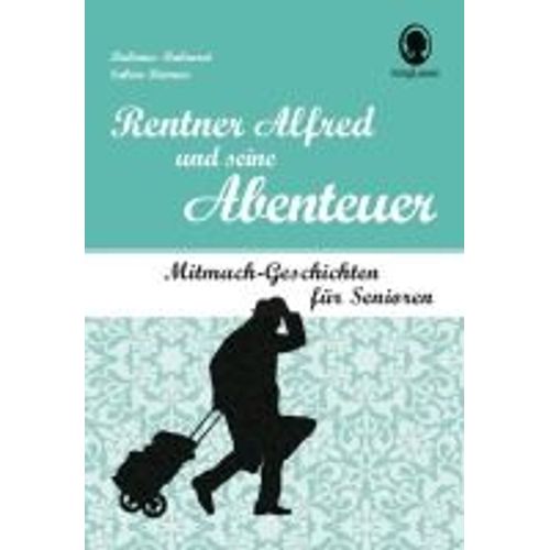 Rentner Alfred Und Seine Abenteuer