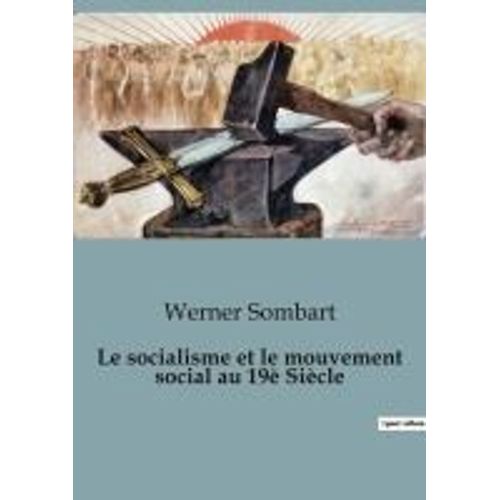 Le Socialisme Et Le Mouvement Social Au 19è Siècle