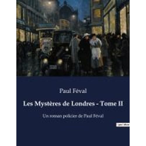 Les Mystères De Londres - Tome Ii