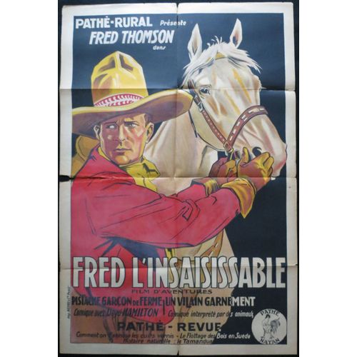 Fred L'insaisissable - Film Pathé Western Muet D'aventure Pathé-Rural 1925 Avec Fred Thomson - Affiche De Cinéma Originale 80x120 Cm - French Movie Poster -
