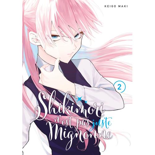 Shikimori N'est Pas Juste Mignonne - Tome 2