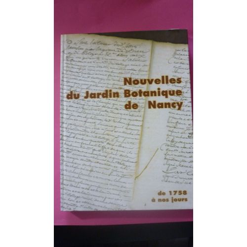 Nouvelles Du Jardin Botanique De Nancy De 1758 À Nos Jours