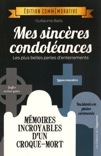 Mes Sincères Condoléances - Les Plus Belles Perles D'enterrements