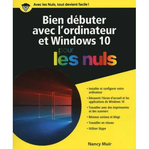 Bien Débuter Avec L'ordinateur Et Windows 10 Pour Les Nuls