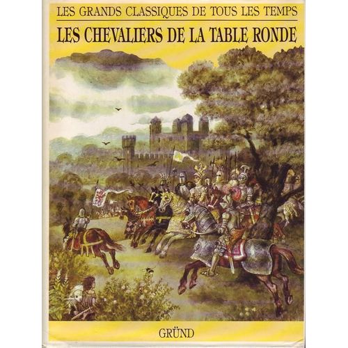Les Chevaliers De La Table Ronde