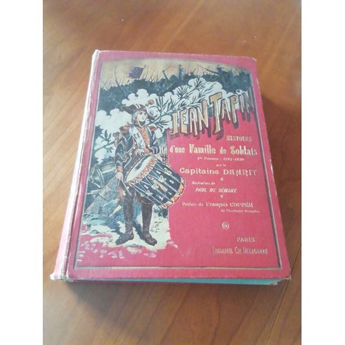 Histoire D'une Famille De Soldats Capitaine Danrit Jean Tapin 1920 Livre Ancien