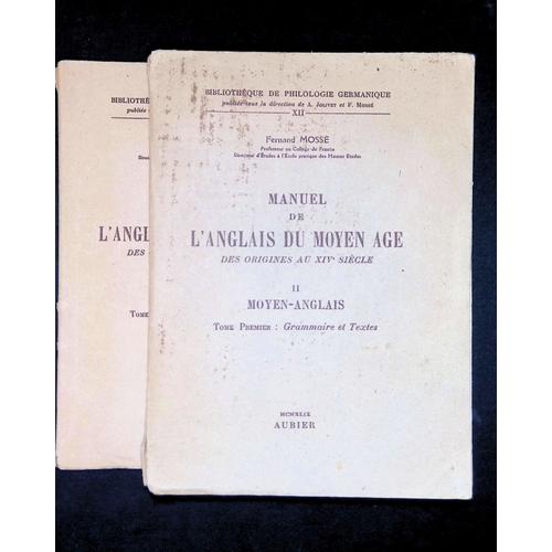 Manuel De L'anglais Du Moyen Age Des Origines Au Xive Siècle Tome Ii Moyen Anglais Tome I Et Ii