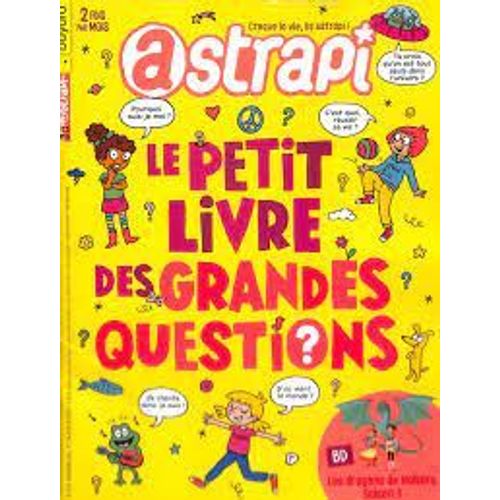 Astrapi 917 Le Petit Livre Des Grandes Questions