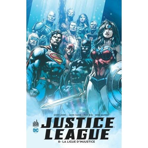 [ Collection D.C. / Dc Renaissance ] La Ligue De Justice ( Tome 8 ) : " La Ligue D'injustice "