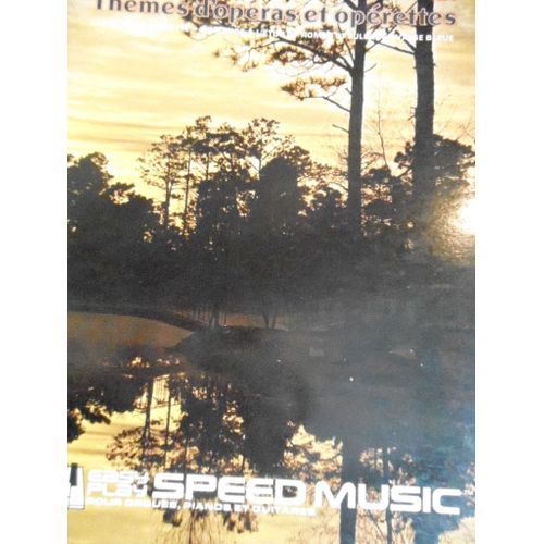 Thèmes D'opéras Et Opérettes. Easy Play Speed Music N°121
