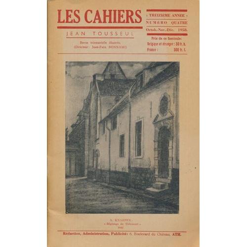 Les Cahiers Jean Tousseul. 13e Année - N°4. Octobre Novembre Décembre 1958