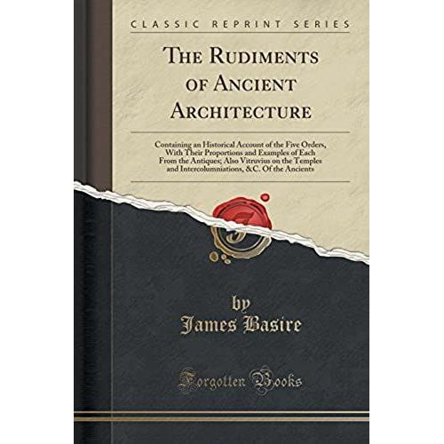 Basire, J: Rudiments Of Ancient Architecture
