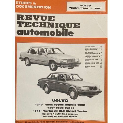 Revue Technique  Volvo 240 Tous Types Depuis 1982  Volvo 740 Tous Types  Volvo 760 Turbo Et Turbo Diesel Gle Moteurs 4 Cylindres Essence Moteurs 6 Cylindres Diesel