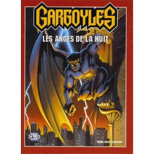 Gargoyles - Les Anges De La Nuit