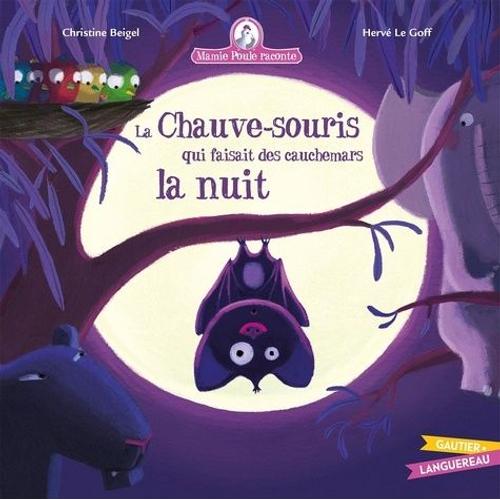 Mamie Poule Raconte Tome 20 - La Chauve-Souris Qui Faisait Des Cauchemars La Nuit