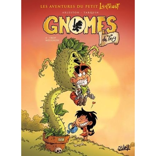 Gnômes De Troy Tome 4 - Trop Meugnon