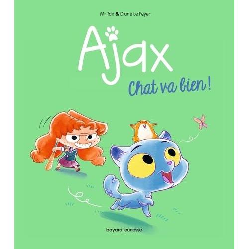 Ajax Tome 1 - Chat Va Bien !