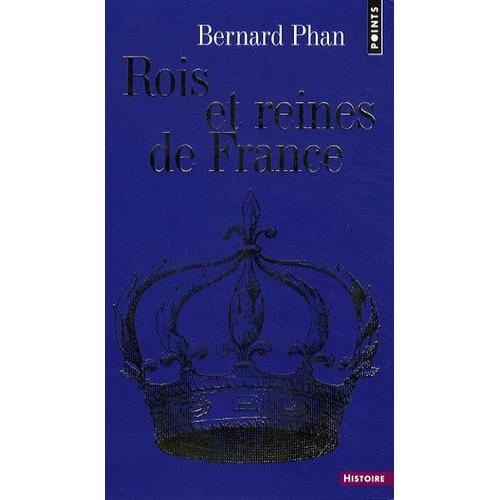 Rois Et Reines De France