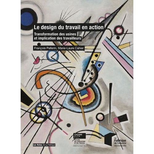 Le Design Du Travail En Action - Transformation Des Usines Et Implication Des Travailleurs