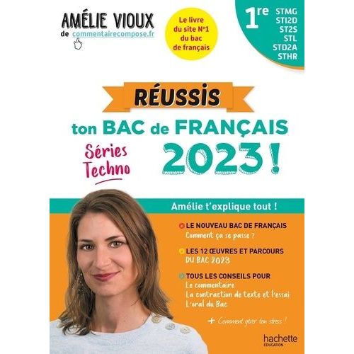 Réussis Ton Bac De Français 1ere Séries Techno - Stmg, Sti2d, St2s, Stl, Std2a, Sthr