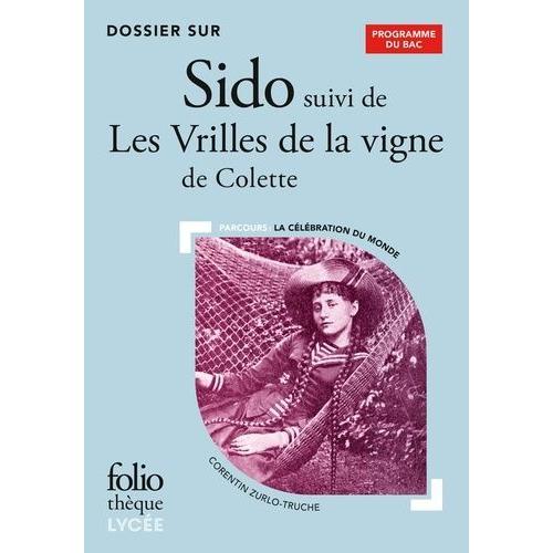 Dossier Sur Sido Suivi De Les Vrilles De La Vigne De Colette