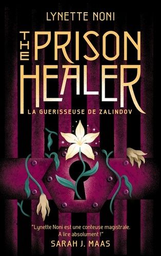 The Prison Healer Tome 1 - La Guérisseuse De Zalindov