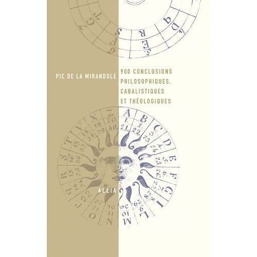 900 Conclusions Philosophiques, Cabalistiques Et Théologiques