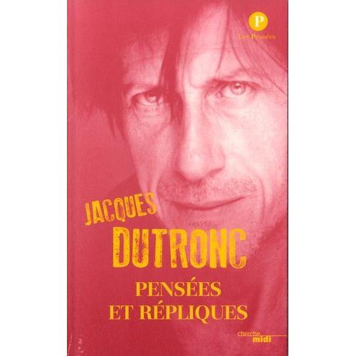 Ebook: Pensées répliques Jacques DUTRONC (nouvelle édition SEMI