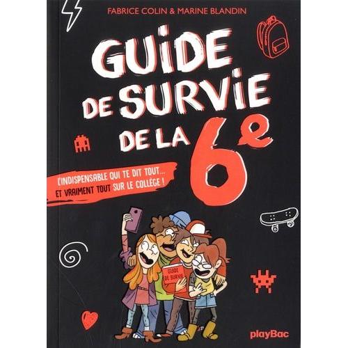 Guide De Survie De La 6e