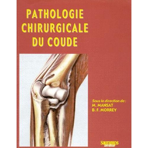 Pathologie Chirurgicale Du Coude