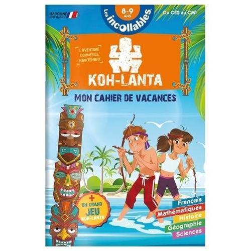 Mon Cahier De Vacances Koh-Lanta - Du Ce2 Au Cm1 - Avec Un Grand Jeu Koh-Lanta